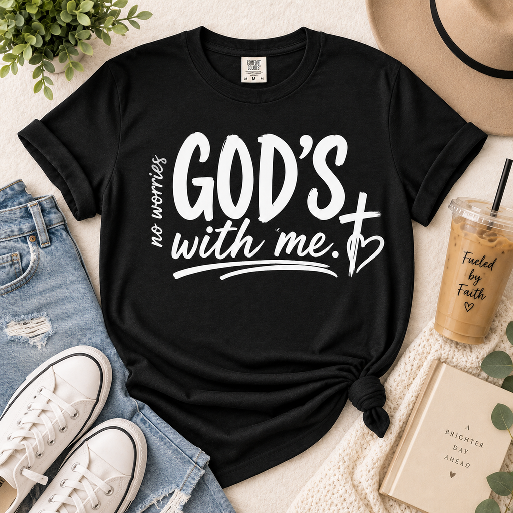 No Worries, God’s With Me Faith Tee