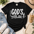 No Worries, God’s With Me Faith Tee