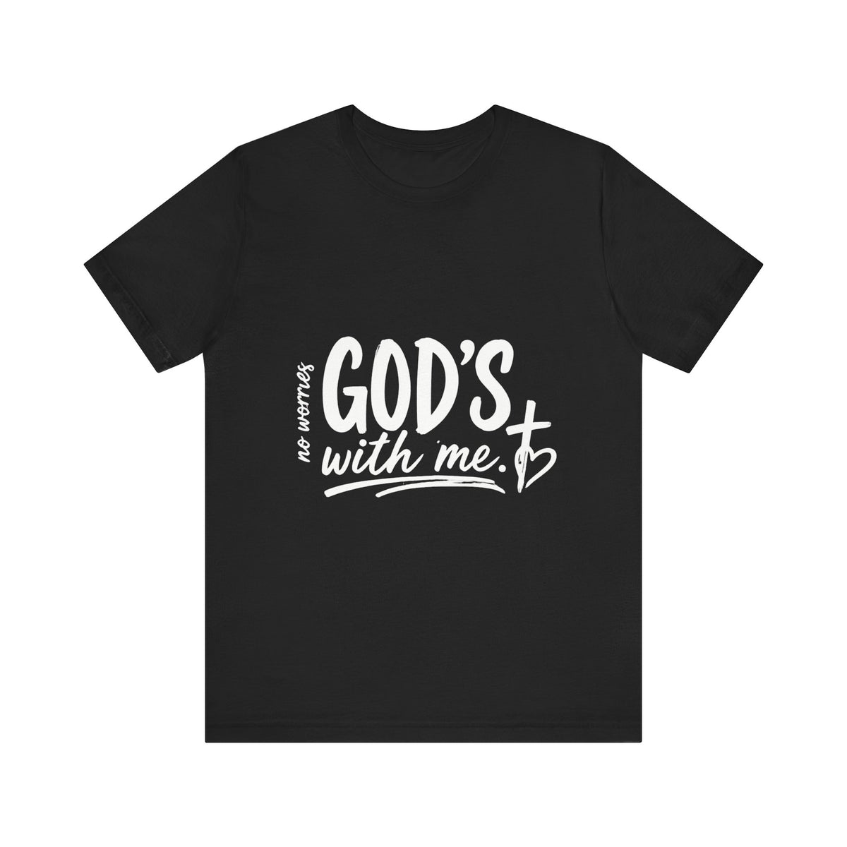 No Worries, God’s With Me Faith Tee