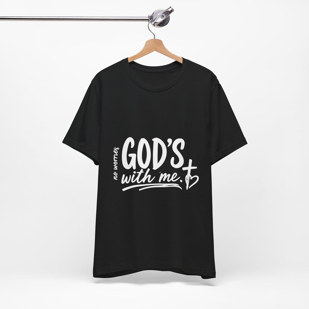 No Worries, God’s With Me Faith Tee