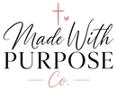 Made With Purpose Co. - Home